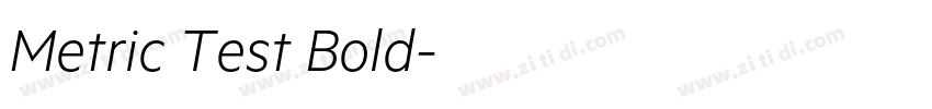 Metric Test Bold字体转换